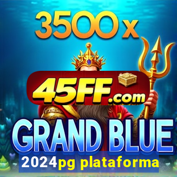 2024pg plataforma